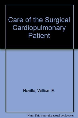 Care of the Surgical Cardiopulmonary Patient (9780815163619) by Barker, Dieter, Hamby, Langston; Leininger, Lynch, Morch, Vanecko,; Weinberg