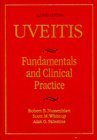 9780815164463: Uveitis: Fundamentals and Clinical Practice: Fundamentals and Clinical Practice