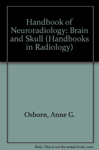 9780815165781: Handbook of Neuroradiology: Brain and Skull