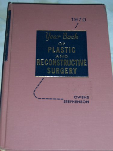 Stock image for Year Book of Plastic and Reconstructive Surgery 1970 for sale by Squirrel Away Books