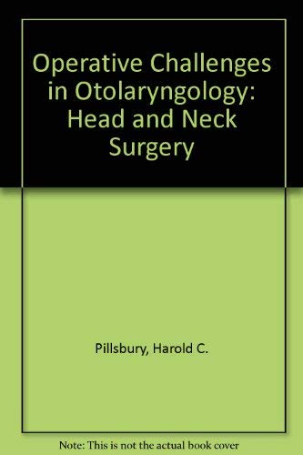 Beispielbild fr Operative Challenges in Otolaryngology: Head and Neck Surgery zum Verkauf von ThriftBooks-Dallas