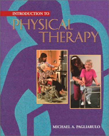 Stock image for Introduction to Physical Therapy, 1996 for sale by Wonder Book