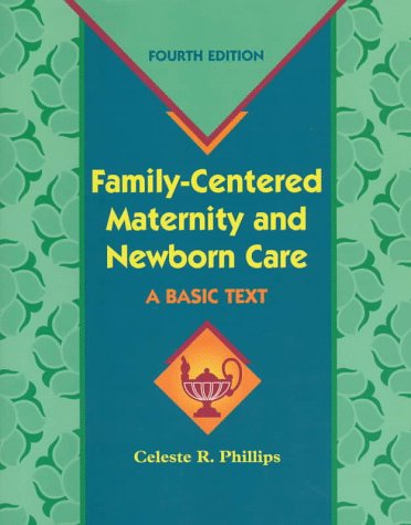 Stock image for Family-Centered Maternity and Newborn Care: A Basic Text for sale by Hawking Books