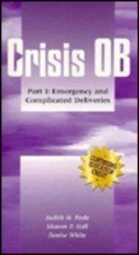 Crisis Obsetrics: Emergency and Complicated Deliveries (9780815168270) by [???]