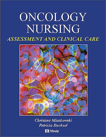 Stock image for Oncology Nursing: Assessment and Clinical Care for sale by Phatpocket Limited