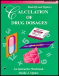 Stock image for Radcliff and Ogden's Calculation of Drug Dosages: An Interactive Workbook; 5th Edition for sale by a2zbooks