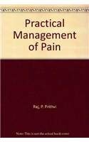 Beispielbild fr Practical Management of Pain: With Special Emphasis on Physiology of Pain Syndromes and Techniques of Pain Management zum Verkauf von Bingo Books 2
