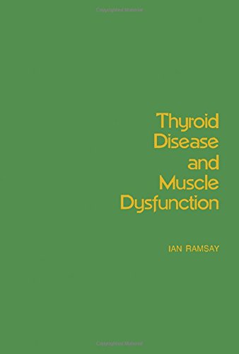 Thyroid disease and muscle dysfunction (9780815170273) by Ramsay, Ian