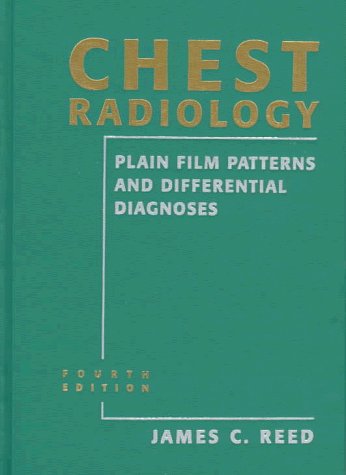 Beispielbild fr Chest Radiology Plain Film Patterns and Differential Diagnosis zum Verkauf von HPB-Red