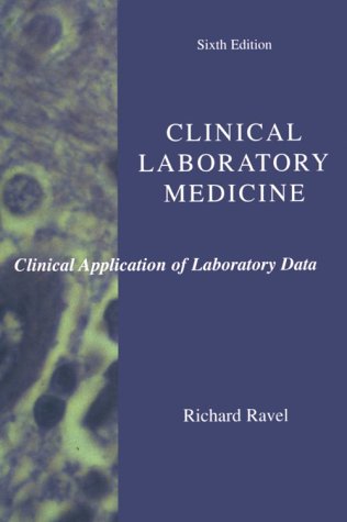 Clinical Laboratory Medicine Clinical Application of Laboratory Data