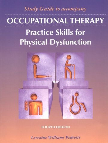 Stock image for Study Guide to Accompany Occupational Therapy: Practice Skills for Physical Dysfunction for sale by Mr. Bookman