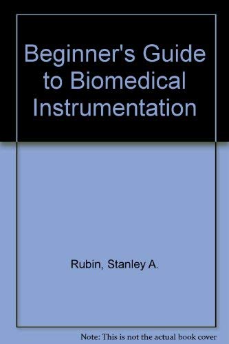 Stock image for Principles of Biomedical Instruction : A Beginner's Guide for sale by Better World Books