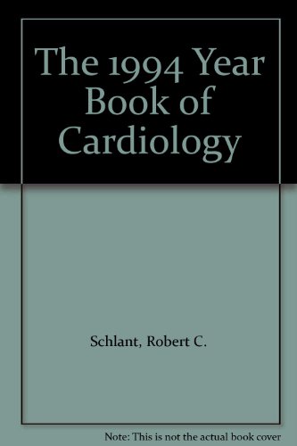 The 1994 Year Book of Cardiology (9780815175216) by Schlant, Robert C.; Collins, John J.; Engle, Mary Allen