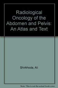 Stock image for Radiologic Oncology Of The Abdomen And Pelvis: An Atlas And Text for sale by Basi6 International