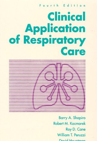 Imagen de archivo de Clinical Applications of Respiratory Care a la venta por Better World Books