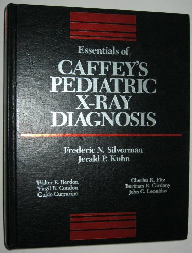 Beispielbild fr Essentials of Caffey's Pediatric X-Ray Diagnosis zum Verkauf von HPB-Red