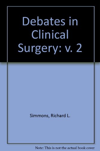 Debates in Clinical Surgery (DISCONTINUED (Debates in Clinical Surgery)) (9780815177098) by Simmons, Richard L.