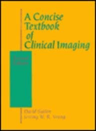 A Concise Textbook of Clinical Imaging (9780815178361) by Sutton, David; Young, Jeremy W. R.