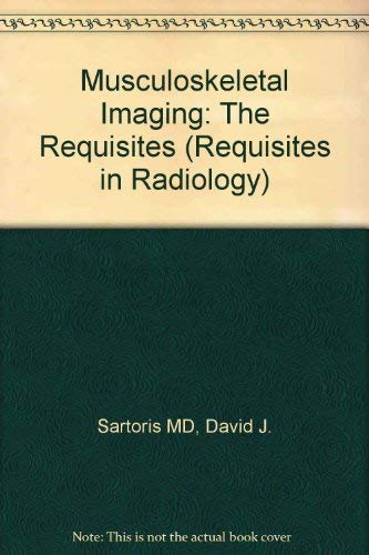 9780815180029: Musculoskeletal Imaging: The Requisites (Requisites in Radiology)