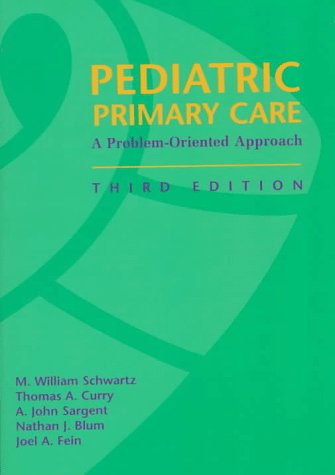 Beispielbild fr Pediatric Primary Care: A Problem-Oriented Approach zum Verkauf von GoldenWavesOfBooks