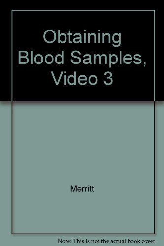 Obtaining Blood Samples, Video 3 (9780815183327) by Merritt