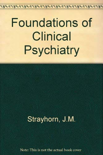 Stock image for Foundations of clinical psychiatry for sale by Downtown Atlantis Books