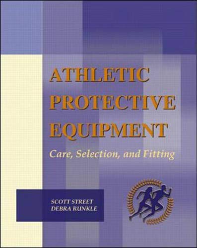 Stock image for Athletic Protective Equipment : Care, Selection and Fitting for sale by Better World Books