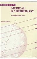 Imagen de archivo de Primer Of Medical Radiobiology a la venta por BooksRun