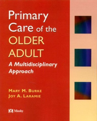Stock image for Primary Care of the Older Adult: A Multidisciplinary Approach for sale by SecondSale