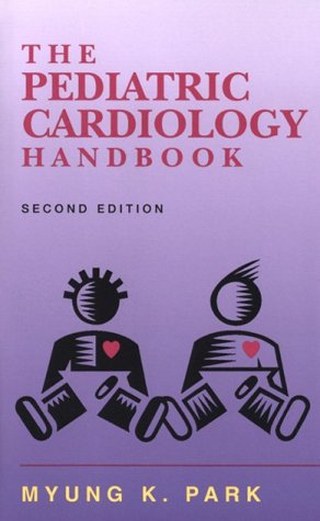 Beispielbild fr The Pediatric Cardiology Handbook zum Verkauf von Better World Books