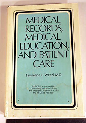 Beispielbild fr Medical records, medical education, and patient care;: The problem-oriented record as a basic tool zum Verkauf von Books of the Smoky Mountains