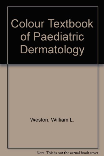 Beispielbild fr Color Textbook of Pediatric Dermatology zum Verkauf von Half Price Books Inc.