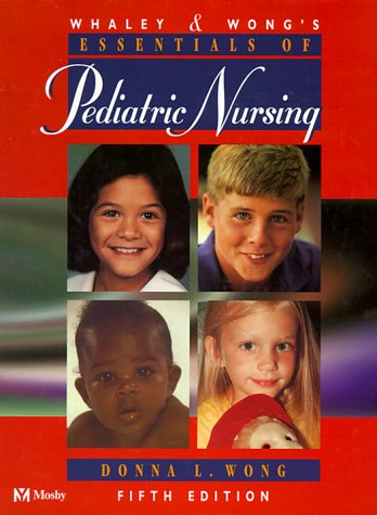 Stock image for Whaley and Wongs Essentials of Pediatric Nursing (Whaley and Wongs for sale by Hawking Books