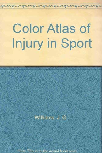 Stock image for Color Atlas of Injury in Sport: 2nd Ed for sale by Bingo Used Books