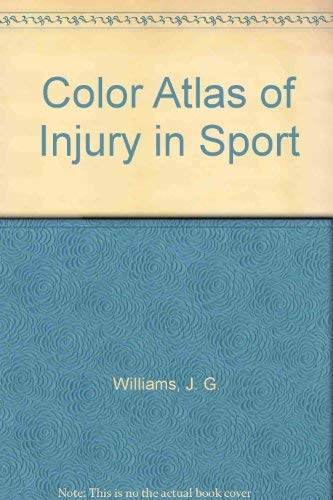 Color Atlas of Injury in Sport: 2nd Ed