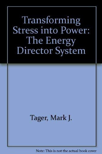 Imagen de archivo de Transforming Stress into Power: The Energy Director System a la venta por HPB-Red