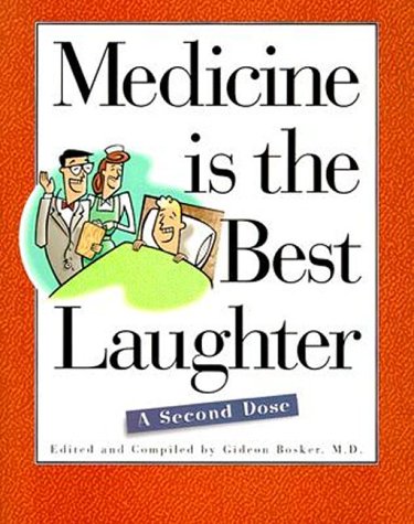 Imagen de archivo de Medicine Is The Best Laughter: A Second Dose a la venta por WorldofBooks
