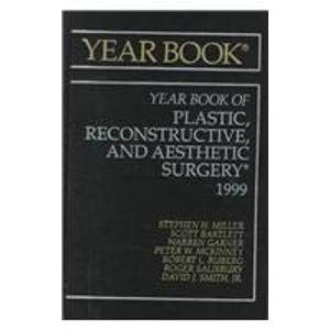 9780815197294: Yearbook of Plastic, Reconstructive, and Aesthetic Surgery 1999 (Yearbook of Plastic, Reconstructive & Aesthetic Surgery)