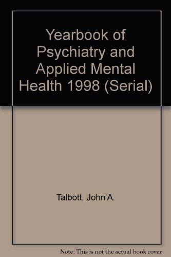 Yearbook of Psychiatry and Applied Mental Health 1998 (9780815197331) by Talbott, John A.; Etc.; Et Al