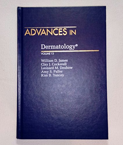 Imagen de archivo de ADVANCES in DERMATOLOGY, VOLume 13 * a la venta por L. Michael