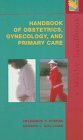 Beispielbild fr Handbook of Obstetrics/Gynecology and Primary Care zum Verkauf von Wonder Book