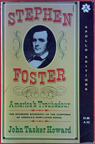 Imagen de archivo de Stephen Foster, America's troubadour (Apollo editions ; A32) a la venta por Half Price Books Inc.