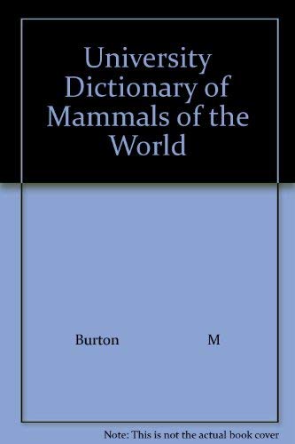 Imagen de archivo de University Dictionary of Mammals of the World a la venta por Wonder Book