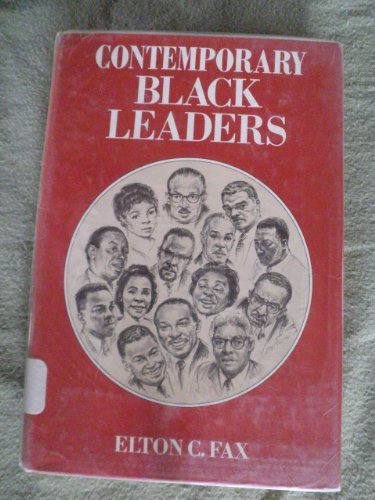 Contemporary Black Leaders (9780815203384) by Elton C Fax