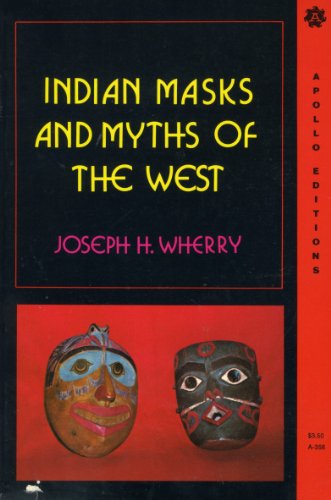 Imagen de archivo de Indian Masks and Myths of the West a la venta por HPB-Emerald
