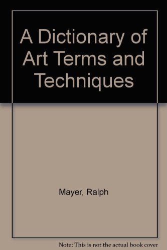 Stock image for A Dictionary of Art terms and Techniques (A Crowell reference book) for sale by Wonder Book