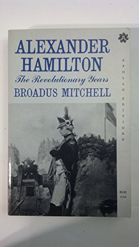 9780815203728: Alexander Hamilton: The Revolutionary Years