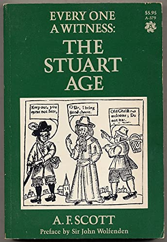 Beispielbild fr Every One a Witness: The Stuart Age zum Verkauf von Wonder Book