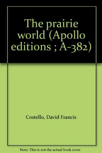 Stock image for The prairie world (Apollo editions ; A-382) for sale by ThriftBooks-Atlanta