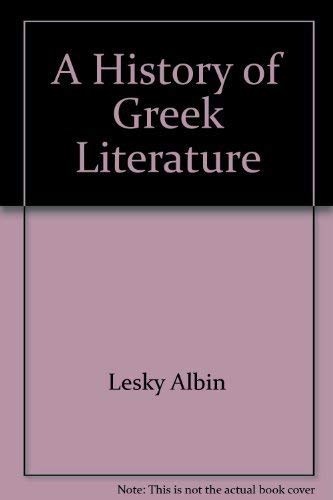 Beispielbild fr A History of Greek Literature zum Verkauf von COLLINS BOOKS